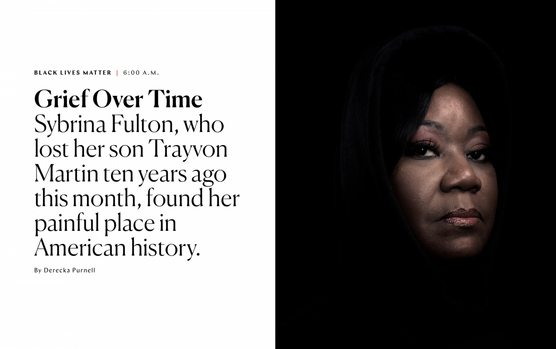 Grief Over Time Sybrina Fulton, who lost her son Trayvon Martin ten years ago this month, found her painful place in American history.