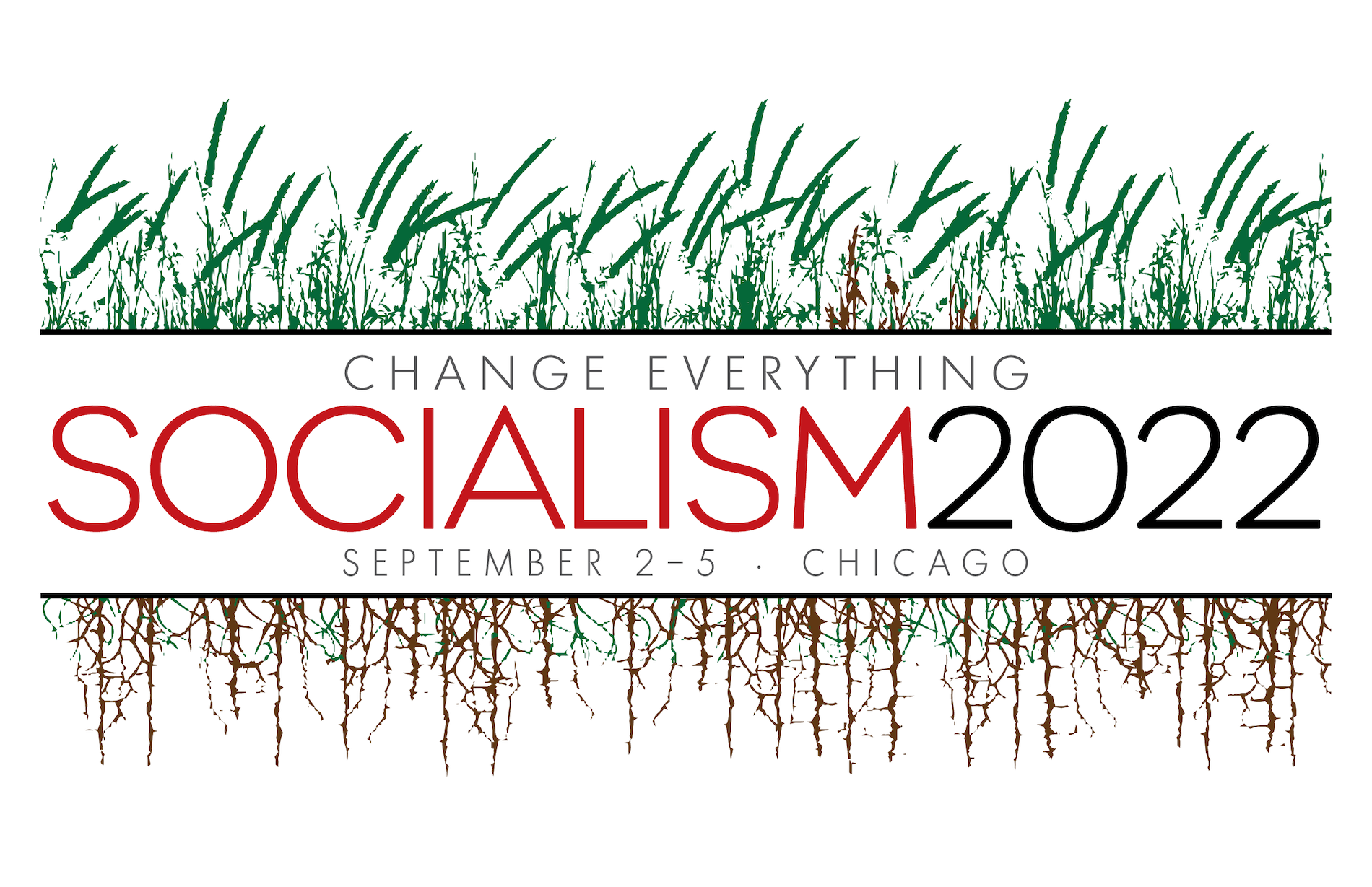 Socialism 2022: Change Everything
